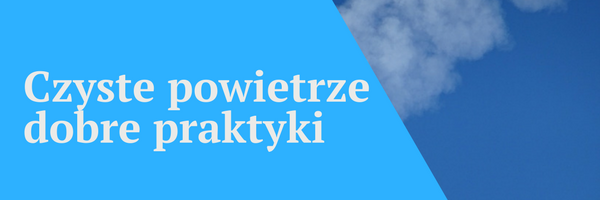 baner - czyste powietrze - dobre praktyki